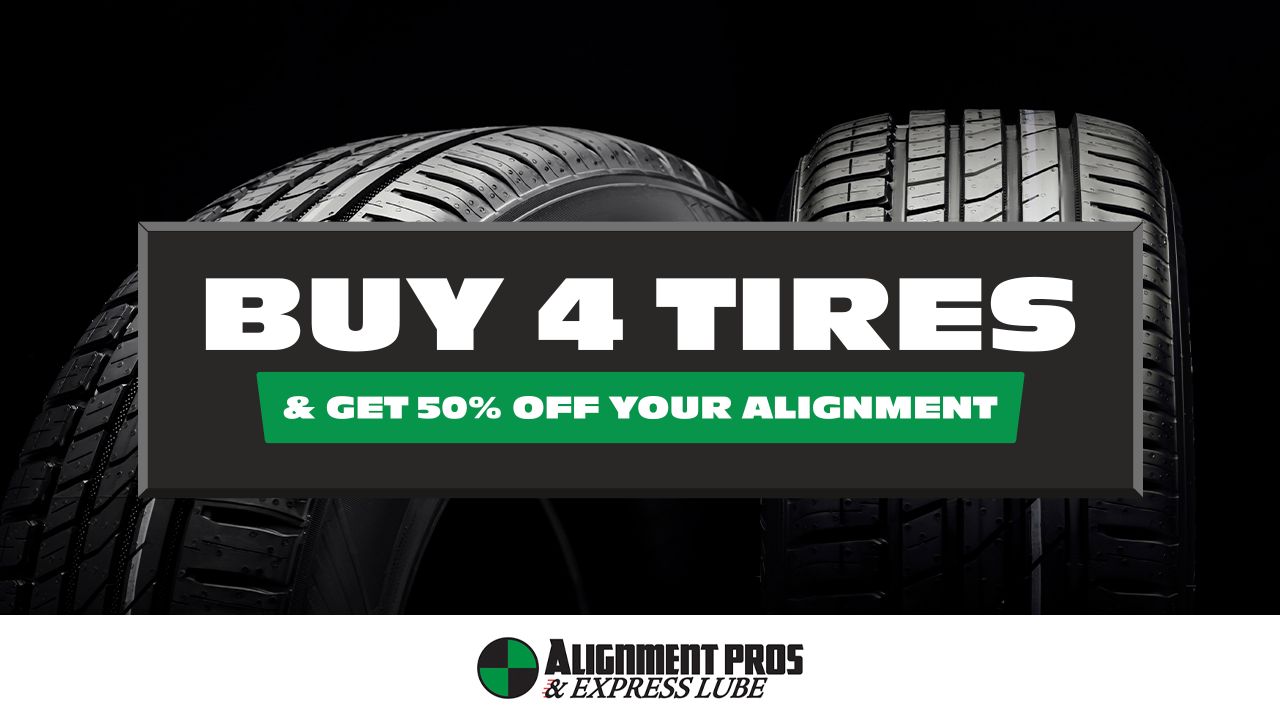 50% OFF ALIGNMENT WITH 4 TIRE PURCHASE